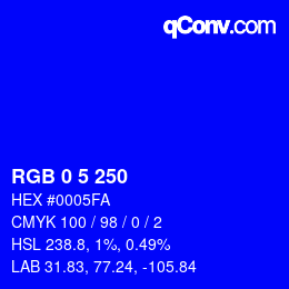 カラーコード: RGB 0 5 250 | qconv.com