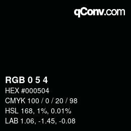 Color code: RGB 0 5 4 | qconv.com