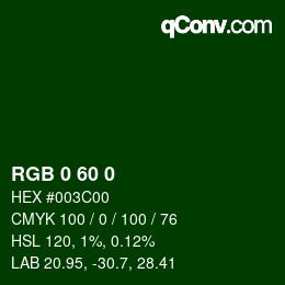 颜色代码: RGB 0 60 0 | qconv.com