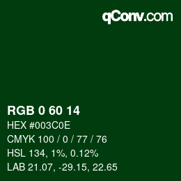 カラーコード: RGB 0 60 14 | qconv.com