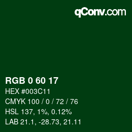 カラーコード: RGB 0 60 17 | qconv.com