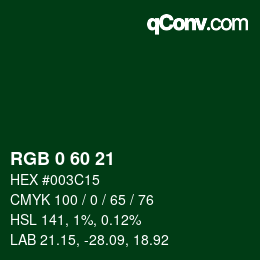 カラーコード: RGB 0 60 21 | qconv.com