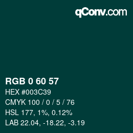 Color code: RGB 0 60 57 | qconv.com
