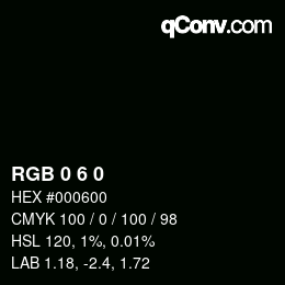 Color code: RGB 0 6 0 | qconv.com