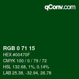 颜色代码: RGB 0 71 15 | qconv.com