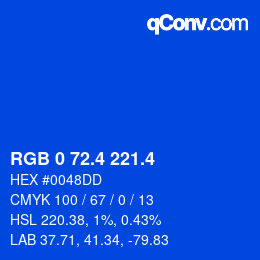 カラーコード: RGB 0 72.4 221.4 | qconv.com