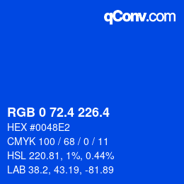 カラーコード: RGB 0 72.4 226.4 | qconv.com