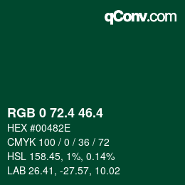 カラーコード: RGB 0 72.4 46.4 | qconv.com