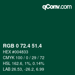カラーコード: RGB 0 72.4 51.4 | qconv.com