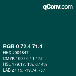 カラーコード: RGB 0 72.4 71.4 | qconv.com