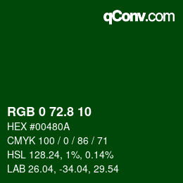 カラーコード: RGB 0 72.8 10 | qconv.com