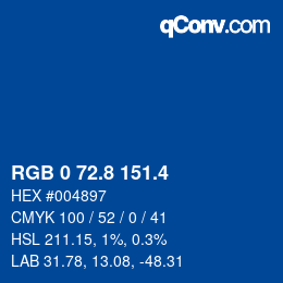 カラーコード: RGB 0 72.8 151.4 | qconv.com