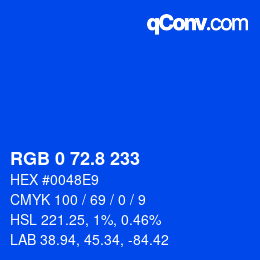 カラーコード: RGB 0 72.8 233 | qconv.com