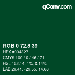 カラーコード: RGB 0 72.8 39 | qconv.com