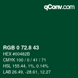 カラーコード: RGB 0 72.8 43 | qconv.com