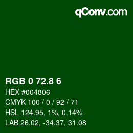カラーコード: RGB 0 72.8 6 | qconv.com
