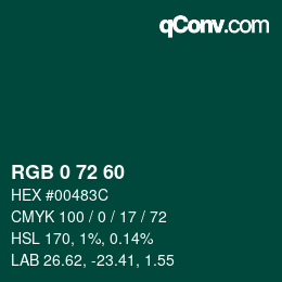 Color code: RGB 0 72 60 | qconv.com