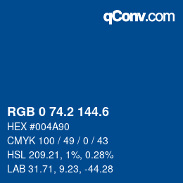 カラーコード: RGB 0 74.2 144.6 | qconv.com