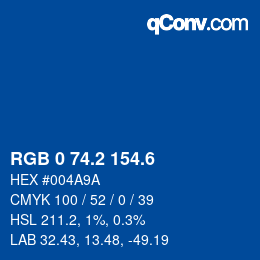 カラーコード: RGB 0 74.2 154.6 | qconv.com