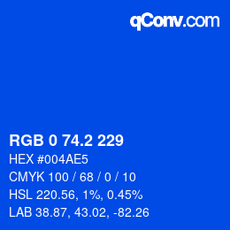 カラーコード: RGB 0 74.2 229 | qconv.com
