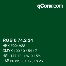 カラーコード: RGB 0 74.2 34 | qconv.com