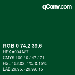 カラーコード: RGB 0 74.2 39.6 | qconv.com