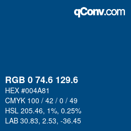 カラーコード: RGB 0 74.6 129.6 | qconv.com