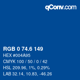 カラーコード: RGB 0 74.6 149 | qconv.com