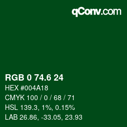 カラーコード: RGB 0 74.6 24 | qconv.com