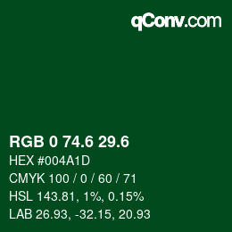 カラーコード: RGB 0 74.6 29.6 | qconv.com