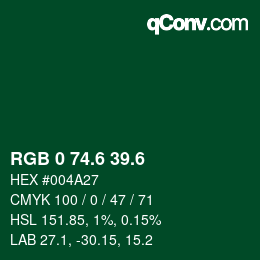 カラーコード: RGB 0 74.6 39.6 | qconv.com
