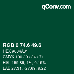 カラーコード: RGB 0 74.6 49.6 | qconv.com