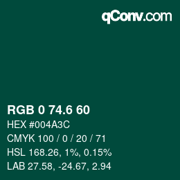 カラーコード: RGB 0 74.6 60 | qconv.com