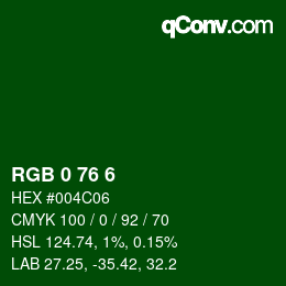 Color code: RGB 0 76 6 | qconv.com