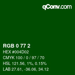 カラーコード: RGB 0 77 2 | qconv.com