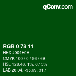 Color code: RGB 0 78 11 | qconv.com