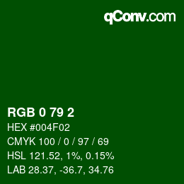 カラーコード: RGB 0 79 2 | qconv.com