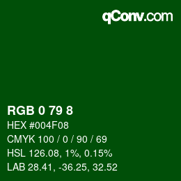 カラーコード: RGB 0 79 8 | qconv.com