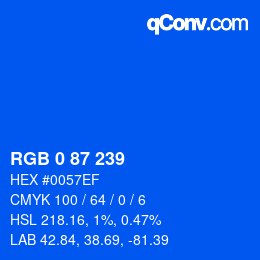 カラーコード: RGB 0 87 239 | qconv.com