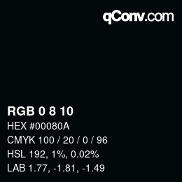カラーコード: RGB 0 8 10 | qconv.com