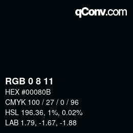 カラーコード: RGB 0 8 11 | qconv.com