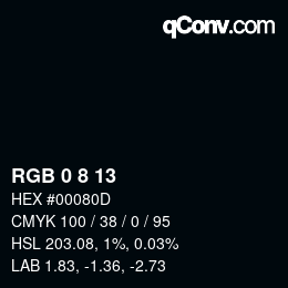 Color code: RGB 0 8 13 | qconv.com