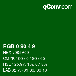 カラーコード: RGB 0 90.4 9 | qconv.com