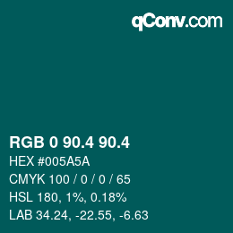 カラーコード: RGB 0 90.4 90.4 | qconv.com