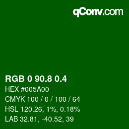 カラーコード: RGB 0 90.8 0.4 | qconv.com