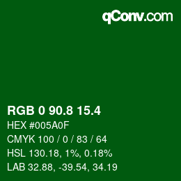 カラーコード: RGB 0 90.8 15.4 | qconv.com