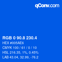 カラーコード: RGB 0 90.8 230.4 | qconv.com