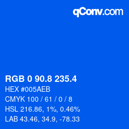 カラーコード: RGB 0 90.8 235.4 | qconv.com