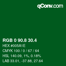 カラーコード: RGB 0 90.8 30.4 | qconv.com