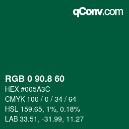 カラーコード: RGB 0 90.8 60 | qconv.com
